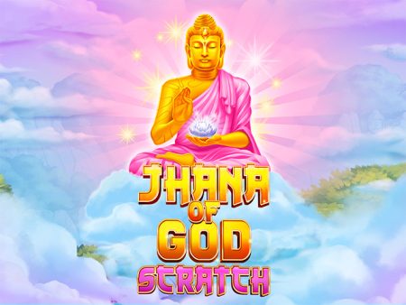 VABET Jhana of God: Scratch