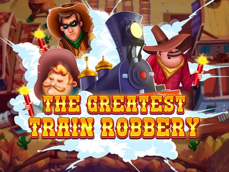 VABET The Greatest Train Robbery